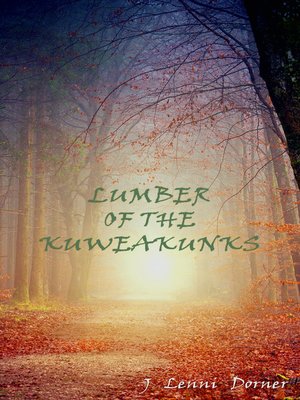 cover image of Lumber of the Kuweakunks